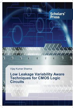 Low Leakage Variability Aware Techniques for CMOS Logic Circuits - Sharma, Vijay Kumar