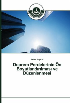 Deprem Perdelerinin Ön Boyutland¿r¿lmas¿ ve Düzenlenmesi - Baykul, Selim