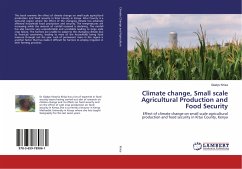 Climate change, Small scale Agricultural Production and Food Security