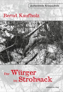 Der Würger im Strohsack (eBook, ePUB) - Kaufholz, Bernd