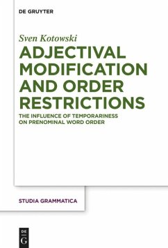 Adjectival Modification and Order Restrictions - Kotowski, Sven