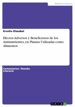 Efectos Adversos y Beneficiosos de los Antinutrientes, en Plantas Utilizadas como Alimentos (eBook, PDF)