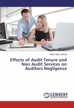 Effects of Audit Tenure and Non Audit Services on Auditors Negligence - Adeniyi, Segun Idowu
