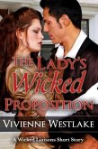 The Lady's Wicked Proposition (Wicked Liaisons, Book 1.5) (eBook, ePUB)