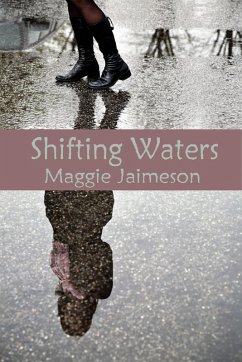 Shifting Waters (eBook, ePUB) - Jaimeson, Maggie; Lynch, Maggie