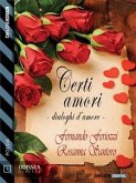 Certi amori - Dialoghi d'amore (eBook, ePUB)