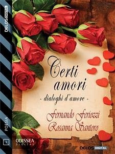 Certi amori - Dialoghi d'amore (eBook, ePUB) - Feriozzi, Fernando; Santoro, Rosanna