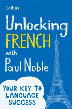 Unlocking French with Paul Noble - Noble, Paul