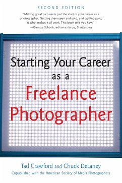 Starting Your Career as a Freelance Photographer - Crawford, Tad; Delaney, Chuck