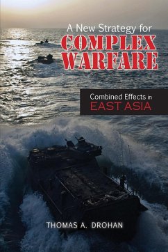 A New Strategy for Complex Warfare - Drohan, Thomas A.