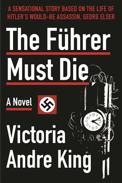 The Führer Must Die - King, V Andre