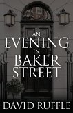 Holmes and Watson - An Evening In Baker Street