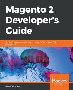 Magento 2 Developers Guide - Ajzele, Branko