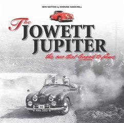 The Jowett Jupiter - The Car That Leaped to Fame - Nankivell, Edmund