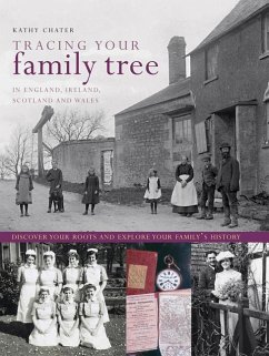 Tracing Your Family Tree: Discover Your Roots and Explore Your Family's History - Chater, Kathy
