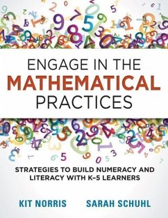 Engage in the Mathematical Practices - Norris, Kitty; Schuhl, Sarah