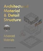 Architectural Material & Detail Structure: Advanced Materials