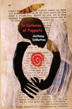 In Defense of Puppets - Dimatteo, Anthony