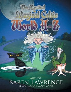 The Mystical Magical Celtic World A-Z - Lawrence, Karen