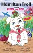 Hamilton Troll meets Fiona the Dog - Bild 1