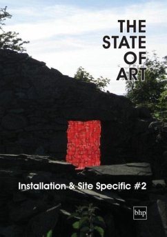 The State of Art - Installation & Site-Specific #2 - Herausgeber: Hodson, Chris Laffan, Robin Laffan, Andy