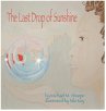 The Last Drop of Sunshine - Bild 1