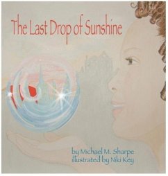 The Last Drop of Sunshine - Sharpe, Michael M