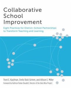 Collaborative School Improvement - Kaufman, Trent E; Grimm, Emily Dolci; Miller, Allison E
