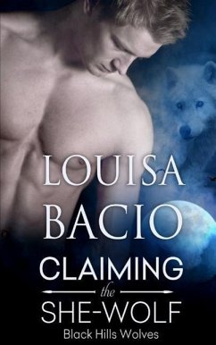 Claiming the She-Wolf - Bacio, Louisa