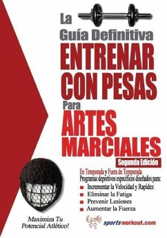 La guia definitiva - Entrenar con pesas para artes marciales - Price, Rob