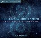 Endless Enlightenment: The View of Totality in the Diamond Approach
