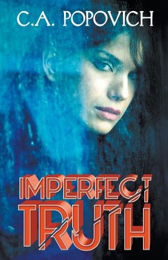 Imperfect Truth - Popovich, C. A.