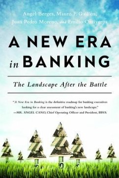 New Era in Banking - Berges, Angel; Guillen, Mauro F; Moreno, Juan Pedro; Ontiveros, Emilio