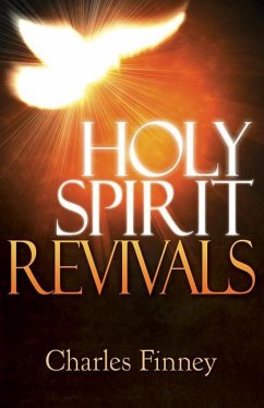 Holy Spirit Revivals - Finney, Charles G