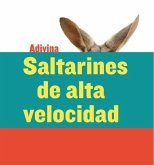 Saltarines de Alta Velocidad (High-Speed Hoppers)