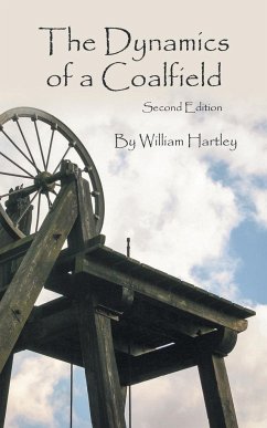 The Dynamics of a Coalfield (Second Edition) - Hartley, William