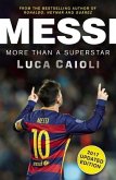 Messi - 2017 Updated Edition: More Than a Superstar