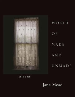 World of Made and Unmade - Mead, Jane