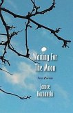 Waiting for the Moon: New Poems
