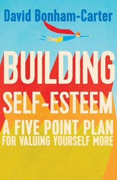 Building Self-Esteem - Bonham-Carter, David