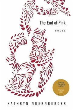 The End of Pink - Nuernberger, Kathryn