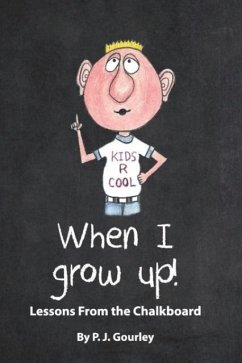 When I Grow Up! - Gourley, Pj