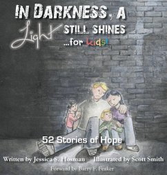 In Darkness, a Light Still Shines... for KIDS! - Hosman, Jessica S