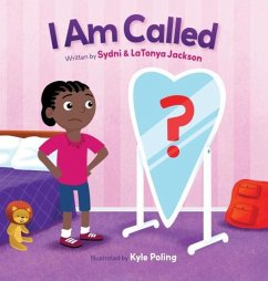 I Am Called - Jackson, Sydni A; Jackson, Latonya R