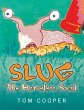SLUG The Homeless Snail - Bild 1