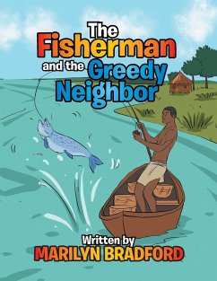 The Fisherman and the Greedy Neighbor - Bradford, Marilyn