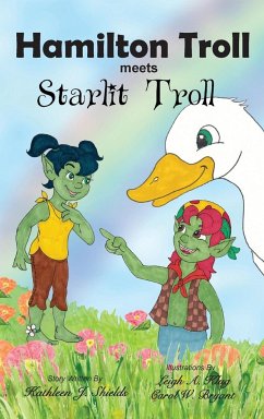 Hamilton Troll meets Starlit Troll - Shields, Kathleen J.
