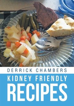 Kidney Friendly Recipes - Chambers, Derrick