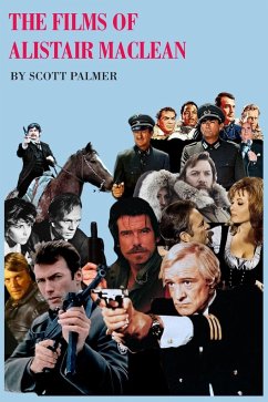 The Films of Alistair MacLean - Palmer, Scott V.