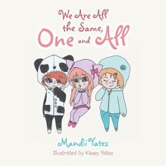 We Are All the Same, One and All - Yates, Mandii